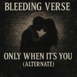 Only When It's You (Alternate)