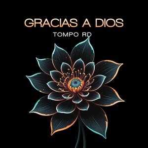 GRACIAS A DIOS (Explicit)