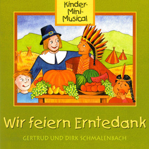 Wir feiern Erntedank - Kinder-Mini-Musical