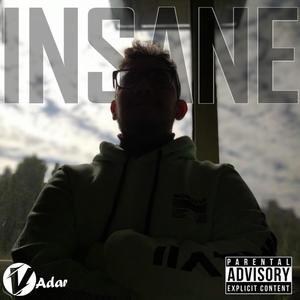 Insane (Explicit)