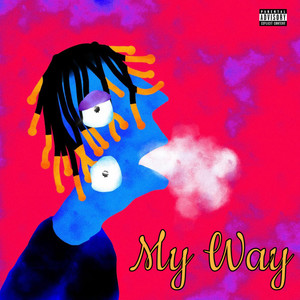 My Way (Explicit)