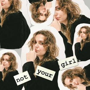 Not Your Girl