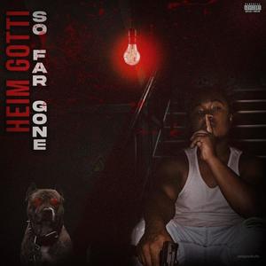 So far gone (Explicit)