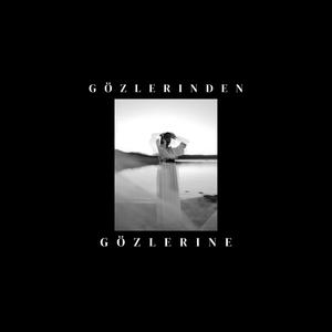 Gözlerinden gözlerine