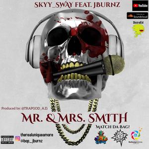 Mr. & Mrs. Smith/Match da Bag(feat. Jay Burnz) (Explicit)