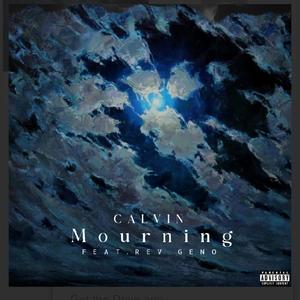 MOURNING (feat. REV GENO) (Explicit)