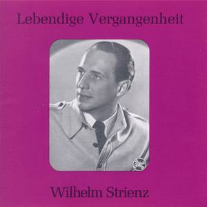 Lebendige Vergangenheit - Wilhelm Strienz - Lasst mich euch fragen (Martha)