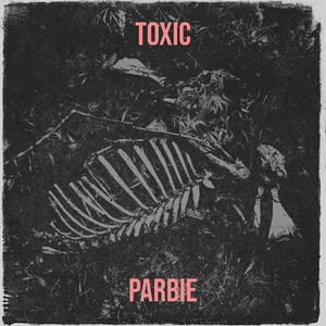 Toxic (Explicit)