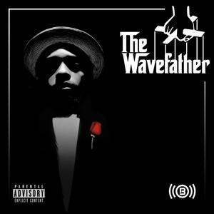 The Wavefather (Explicit)