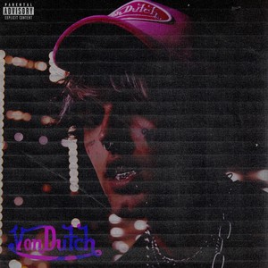 VON DUTCH (Explicit)