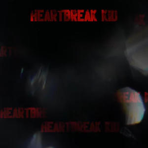 HEARTBREAK KID (feat. XASH) [Explicit]