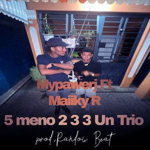 5 meno 2 3 3 un trio (Explicit)