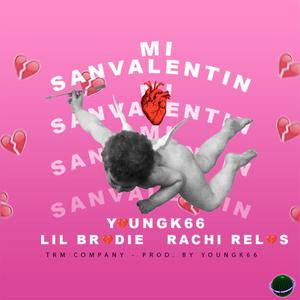 Mi San Valentin(feat. Rachi Relos & YoungK66)