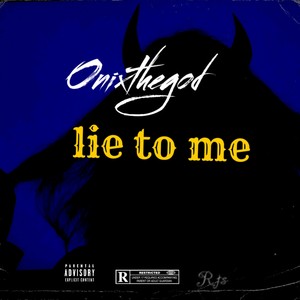 Lie to me (Explicit)