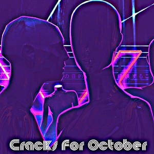 Cracks For October