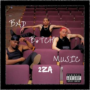 Bad ***** Music (Explicit)