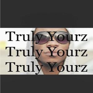 Truly Yourz (Explicit)