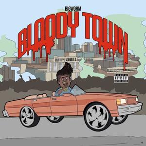 Bloody Town (Explicit)