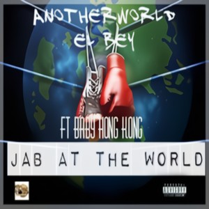 Jab At The World (Explicit)