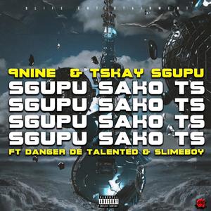 Sgupu sako Ts (Tskay tribute) (feat. Tskay, Slimeboy & Danger de Talented) (Radio Edit)