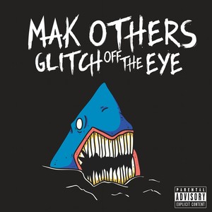 Glitch off the Eye (Explicit)