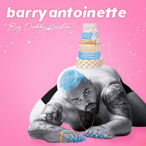 Barry Antoinette (Explicit)