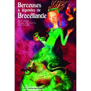 Berceuses & légendes de Brocéliande