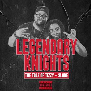 Legendary Knights (Explicit)