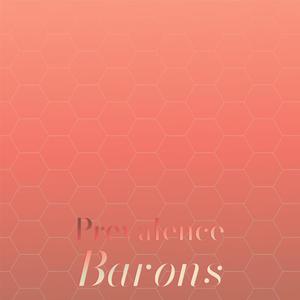 Prevalence Barons
