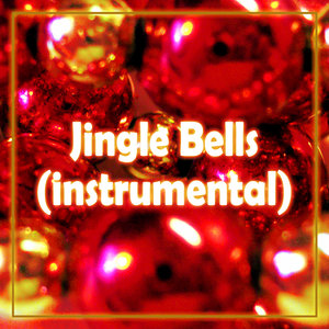 Jingle Bells (Instrumental) - Single