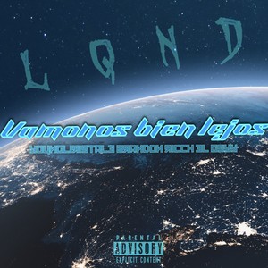 Vamonos Bien Lejos (Explicit)