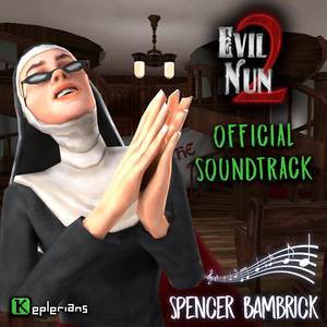 Evil Nun 2 (Original Soundtrack)