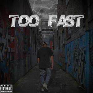 Too Fast (feat. Adriana Hope) [Explicit]