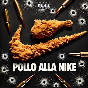 POLLO ALLA NIKE (feat. NOBODYY) (Explicit)
