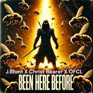 Been Here Before (feat. Christbearer) (Explicit)