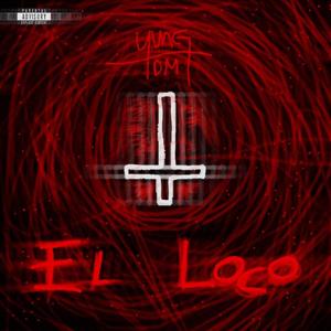 EL LOCO (Explicit)