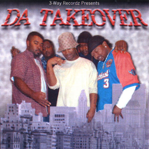 3-Way Recordz Presents Da Takeover