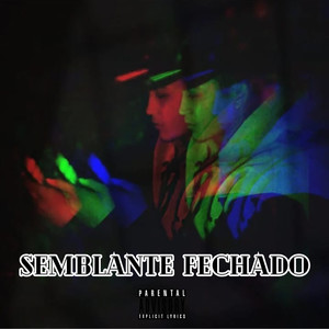 Semblante Fechado (Explicit)