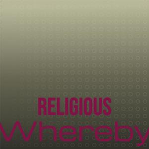 Religious Whereby