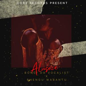Alusoze (feat. Bhengu Wabantu)