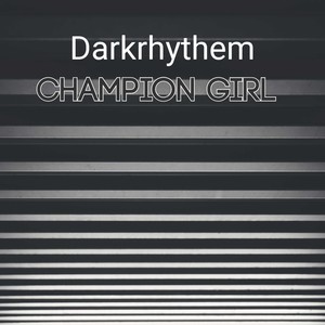 Champion Girl (Explicit)