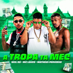 A Tropa Ta Mec (Explicit)