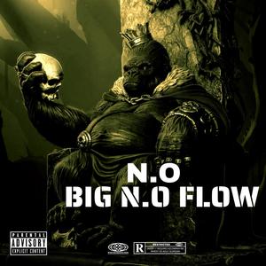 Big N.O Flow (Explicit)