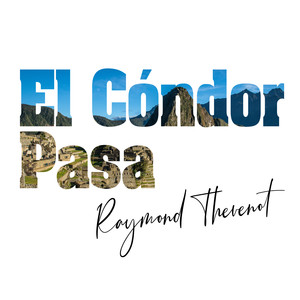 El Cóndor Pasa