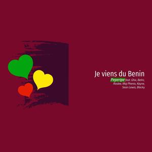 Je viens du Benin (feat. Ghix, Belric, Roslee, Maj Phenix, Kayne, Sean Lewis & Blacky)