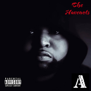 The Havenots (Explicit)