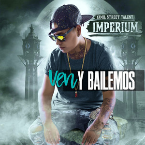 Ven Y Bailemos (Imperium)