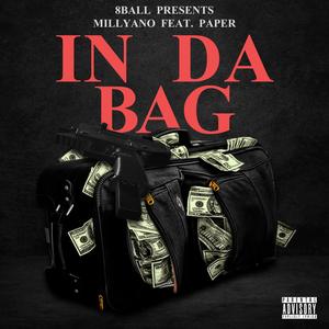 In Da Bag (feat. Millyano & PaperBoy Newz) (Explicit)