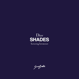 Dior Shades (Explicit)