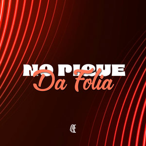 NO PIQUE DA FOLIA (Explicit)